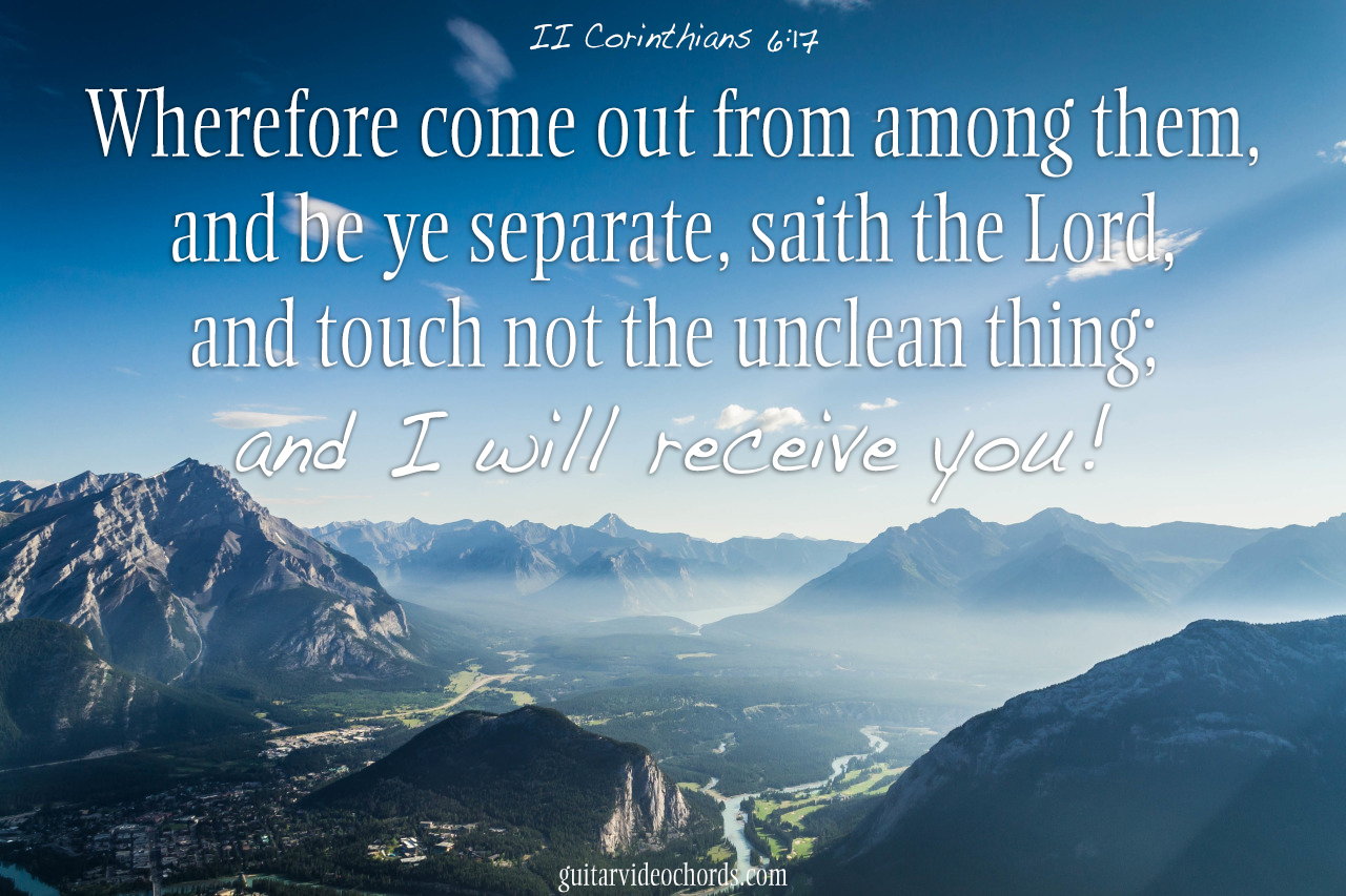2. Corinthians 6:17 Encouraging Bible Scripture Pictures, Images, Inspirational