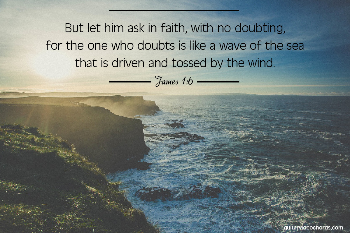 James 1-6 But let him ask in faith_Encouraging Art Pictures, Images, Inspirational, God Quotes