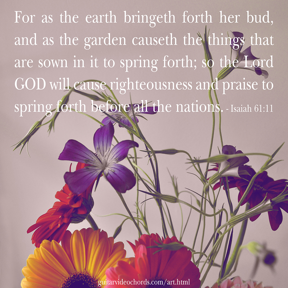 Isaiah 61:11 Bible Art Pictures, Images, Inspirational