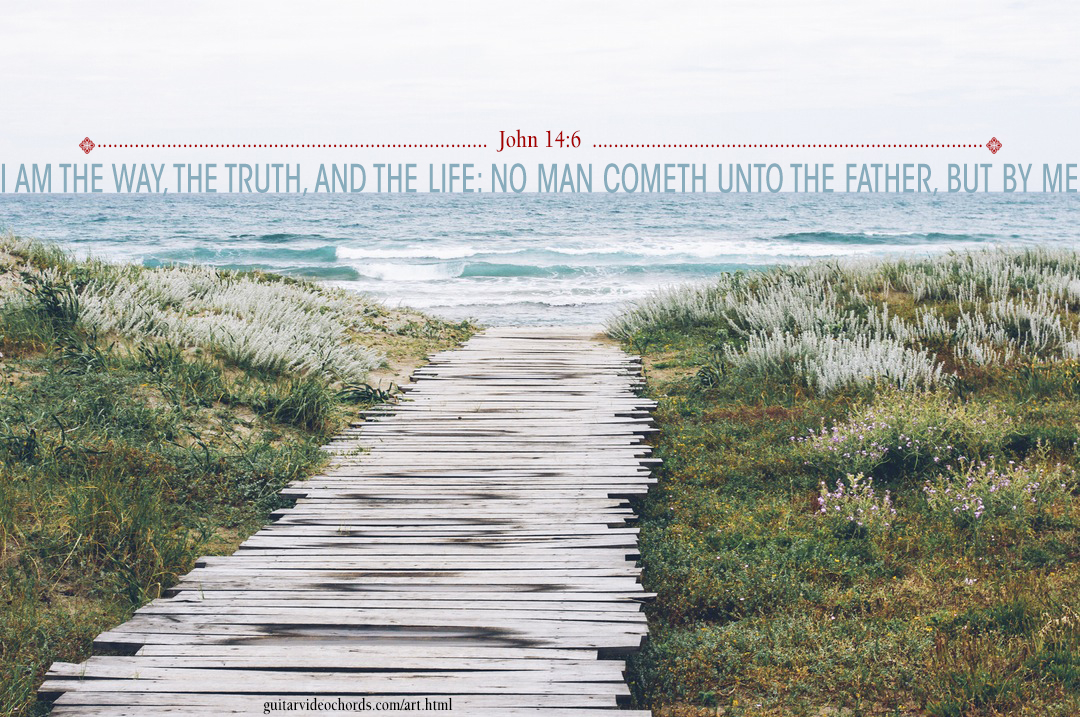 St. John 14:6 Bible Art Pictures, Images, Inspirational